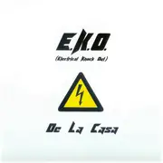 12inch Vinyl Single - E.K.O. (Electrical Knock Out), E.K.O. - De La Casa