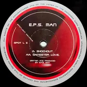 12inch Vinyl Single - E.P.S. Man - Shockout / Gangster Love - Company sleeve