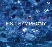 E.s.t. - E.S.T. Symphony