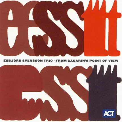 E.S.T. - From Gagarin's Point Of View