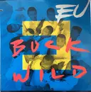 12inch Vinyl Single - E.U. - Buck Wild