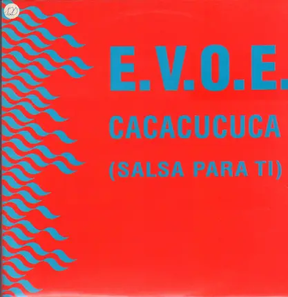 E.V.O.E. - Cacacucuca (Salsa Para Ti)