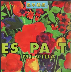 E.V.O.E. - Es Pa Ti Mi Vida