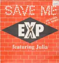 12inch Vinyl Single - E.X.P. Featuring Julia - Save Me