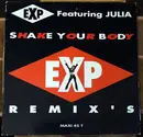 12inch Vinyl Single - E.X.P. - Shake Your Body (Remixes)
