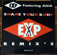 E.X.P. - Shake Your Body (Remixes)