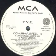 E.Y.C. - Ooh-ah-aa (I Feel It)