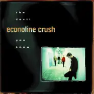Econoline Crush - The Devil You Know