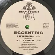 12inch Vinyl Single - Eccentric - It's Brutal