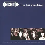 Echt - Live bei Overdrive