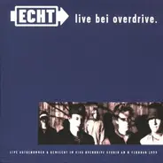 Echt - Live bei Overdrive