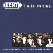 Echt - Live bei Overdrive