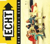 Echt - Wir Haben's Getan