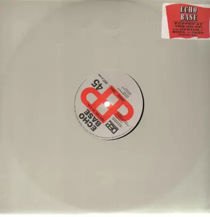 Echo Base - Puppet At The Go-Go / Genius & Soul = Jazz