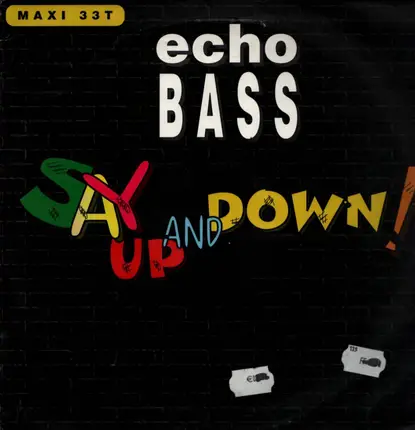 Echo Bass - Say Up And Down!