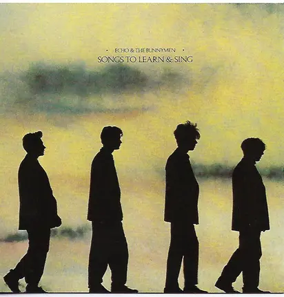 Echo & The Bunnymen - Songs To Learn & Sing