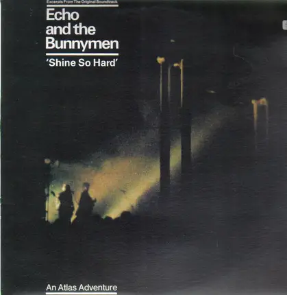 Echo And The Bunnymen - Shine So Hard