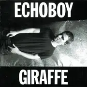 CD - Echoboy - Giraffe