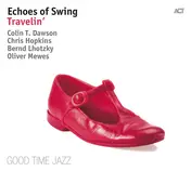 Echoes of Swing - Travelin'