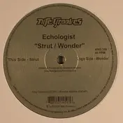 Echologist - Strut / Wonder