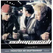 Echorausch - Frühstück am Hauptbahnhof