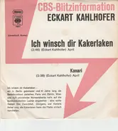 Eckart Kahlhofer - Ich Wünsch Dir Kakerlaken