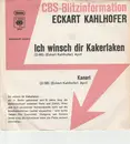 7inch Vinyl Single - Eckart Kahlhofer - Ich Wünsch Dir Kakerlaken