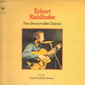 Eckart Kahlhofer - Poet des sinnvollen Unsinns - Live