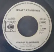 7inch Vinyl Single - Eckart Kahlhofer - Ich Wünsch Dir Kakerlaken