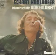 Eckart Kahlhofer - Ich Wünsch Dir Kakerlaken