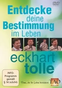 Eckhart Tolle - Entdecke deine Bestimmung im Leben / Finding Your Life¿s Purpose