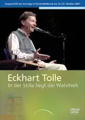 Eckhart Tolle - In der Stille liegt die Wahrheit