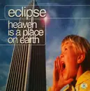 12inch Vinyl Single - Eclipse - Heaven Is A Place On Earth