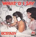 7inch Vinyl Single - Ecstasy - What'd I Say