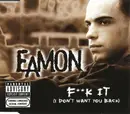 CD Single - Eamon - F**k It (I Don't Want You Back)