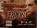 CD Single - Eamon - F**k It (I Don't Want You Back)