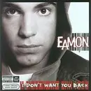 CD - Eamon - I Don't Want You Back
