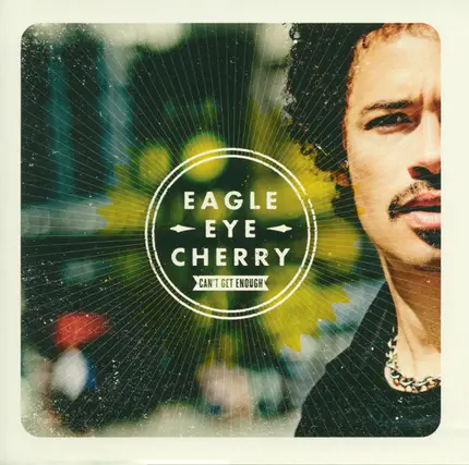 Eagle-Eye Cherry - Can't Get Enough