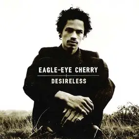 Eagle-Eye Cherry - Desireless