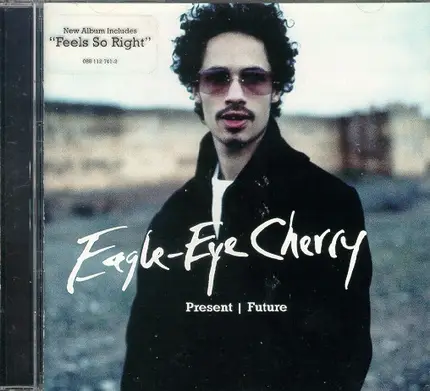 Eagle-Eye Cherry - Present - Future