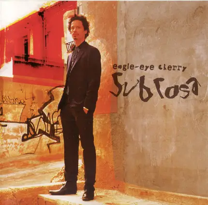 Eagle-Eye Cherry - Sub Rosa