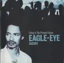 CD - Eagle-Eye Cherry - Living In The Present Future