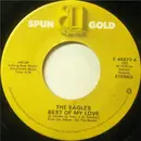 7inch Vinyl Single - Eagles - Best Of My Love / One Of These Nights