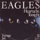 7'' - Eagles - Heartache Tonight / Teenage Jail