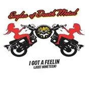 Eagles of Death Metal - I Got a Feelin' (Just Nineteen)/Limited