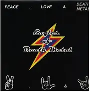 Eagles Of Death Metal - Peace, Love & Death Metal