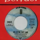 7inch Vinyl Single - Eagles - Life In The Fast Lane / Wasted Time - No cover