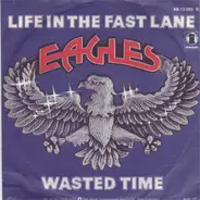 Eagles - Life In The Fast Lane