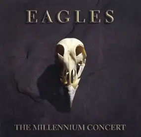 The Eagles - Millennium..