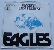7'' - Eagles - Peaceful Easy Feeling
